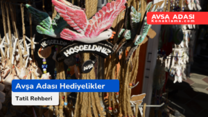 Avşa Adası’nda Alınabilecek En Güzel Hediyelikler