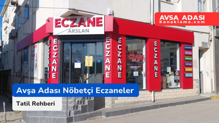 Avşa Adası Nöbetçi Eczaneler 2026