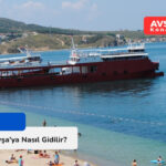 Avşa Adası’na Araba ile Nasıl Gidilir ?