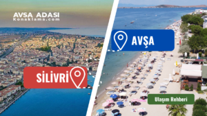 Silivri’den Avşa Adası’na Ulaşım: En Kolay ve Hızlı Yöntemler