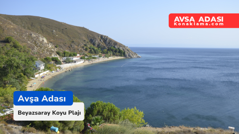 Avşa Adası Beyazsaray Koyu