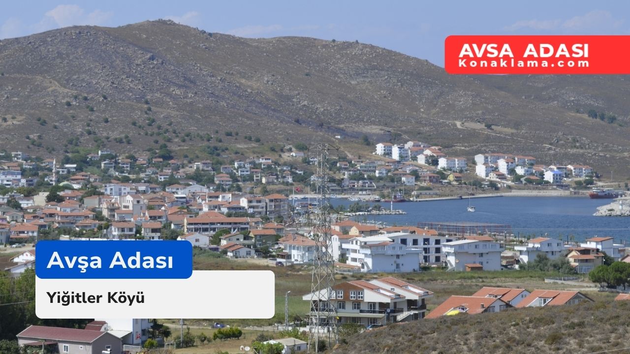 Avşa Adası Yiğitler Köyü Pansiyon, Otel, Apart Fiyatları 2026